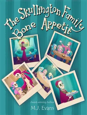 La famille Skullington - Bone Appetit - The Skullington Family Bone Appetit