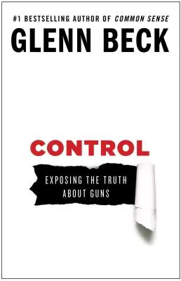 Control, 1 : Exposer la vérité sur les armes à feu - Control, 1: Exposing the Truth about Guns