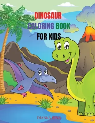 Livre de coloriage sur les dinosaures pour les enfants : Un livre de coloriage et d'activités pour les enfants/un cadeau idéal pour les garçons et les filles, âgés de 4 à 8 ans, avec des coloriages amusants et des faits étonnants. - Dinosaur Coloring Book For Kids: Amazing coloring and activity book for kids/ Great Gift for Boys & Girls, Ages 4-8, Coloring Fun and Awesome Facts