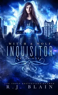 Inquisiteur : Un roman sur les sorcières et les loups - Inquisitor: A Witch & Wolf Novel