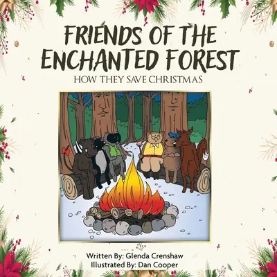 Les amis de la forêt enchantée : Comment ils sauvent Noël - Friends Of The Enchanted Forest: How They Save Christmas