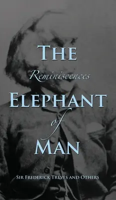 Réminiscences de The Elephant Man - Reminiscences of The Elephant Man