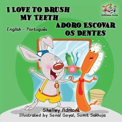 J'aime me brosser les dents (livre bilingue anglais portugais - brésilien) - I Love to Brush My Teeth (English Portuguese Bilingual Book - Brazilian)