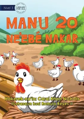 20 poules effrontées - Manu 20 Ne'eb Nakar - 20 Cheeky Chickens - Manu 20 Ne'eb Nakar