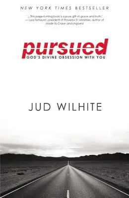 Poursuivi : L'obsession divine de Dieu pour vous - Pursued: God's Divine Obsession with You