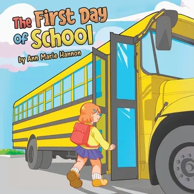 Le premier jour d'école - The First Day of School