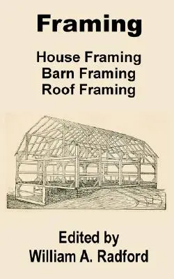 Charpente : charpente de maison, charpente de grange, charpente de toit - Framing: House Framing, Barn Framing, Roof Framing