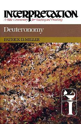 Le Deutéronome : Interprétation : Un commentaire biblique pour l'enseignement et la prédication - Deuteronomy: Interpretation: A Bible Commentary for Teaching and Preaching