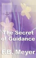 Le secret de la guidance - The Secret of Guidance