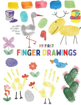 Mes premiers dessins au doigt : Des animaux mignons peints au doigt, faciles à dessiner pour les tout-petits ou les jeunes enfants. - My first finger drawings: Cute animals finger painted, easy to draw for toddlers or small kids