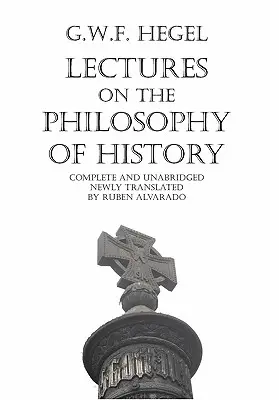 Conférences sur la philosophie de l'histoire - Lectures on the Philosophy of History