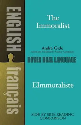 The Immoralist/l'Immoraliste : Un livre en deux langues - The Immoralist/l'Immoraliste: A Dual-Language Book