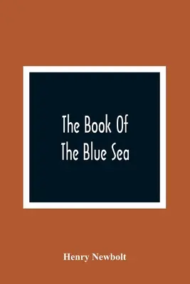 Le livre de la mer bleue - The Book Of The Blue Sea