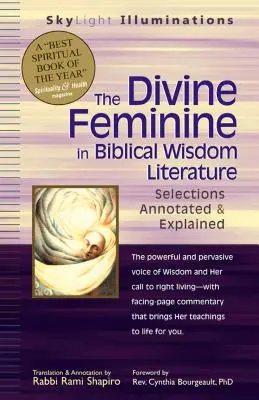 Le féminin divin dans la littérature biblique de sagesse : Sélections annotées et expliquées - The Divine Feminine in Biblical Wisdom Literature: Selections Annotated & Explained