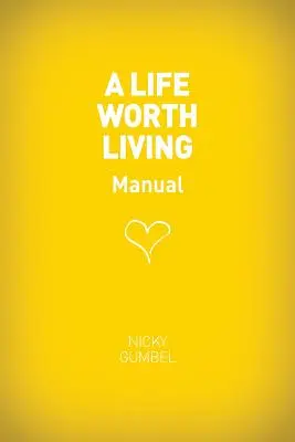 Une vie qui vaut la peine d'être vécue - Manuel de l'invité - A Life Worth Living Guest Manual