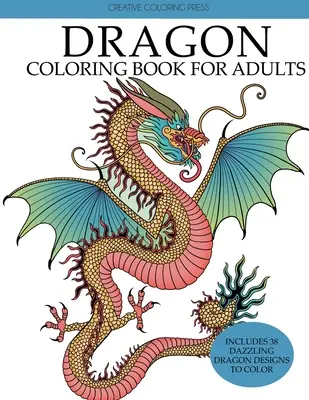 Livre de coloriage sur les dragons pour adultes - Dragon Coloring Book for Adults