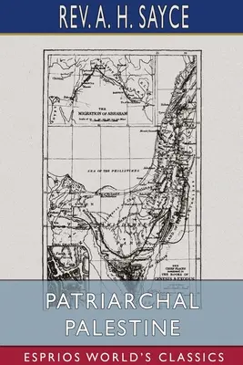 La Palestine patriarcale (Esprios Classics) - Patriarchal Palestine (Esprios Classics)