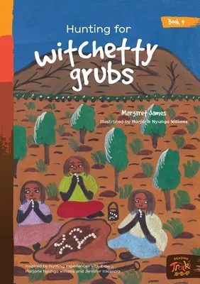 A la recherche de larves de sorcières - Hunting for witchetty grubs