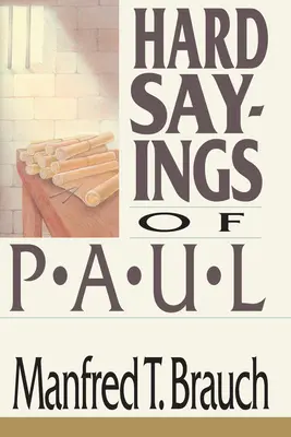 Les dures paroles de Paul - Hard Sayings of Paul