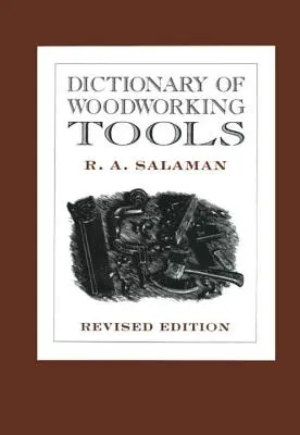 Dictionnaire des outils pour le travail du bois - Dictionary of Woodworking Tools