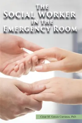 L'assistant social dans la salle d'urgence - The Social Worker in the Emergency Room