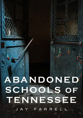 Écoles abandonnées du Tennessee - Abandoned Schools of Tennessee