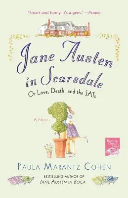 Jane Austen à Scarsdale : Ou l'amour, la mort et les Sats - Jane Austen in Scarsdale: Or Love, Death, and the Sats