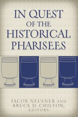 En quête des pharisiens historiques - In Quest of the Historical Pharisees