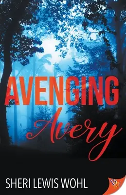 La vengeance d'Avery - Avenging Avery