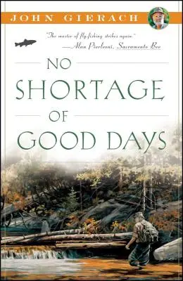 Les bons jours ne manquent pas - No Shortage of Good Days