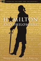 Hamilton et la philosophie : Une pensée révolutionnaire - Hamilton and Philosophy: Revolutionary Thinking
