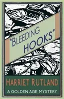 Les crochets qui saignent : Un mystère de l'âge d'or - Bleeding Hooks: A Golden Age Mystery