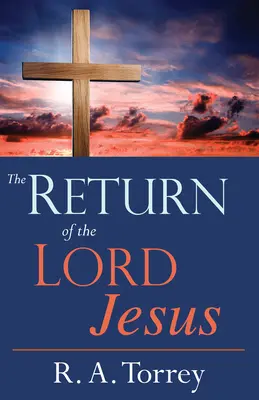 Le retour du Seigneur Jésus - The Return of the Lord Jesus