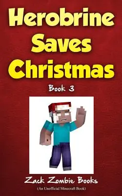 Herobrine sauve Noël - Herobrine Saves Christmas