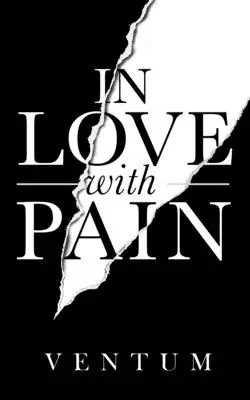 In Love With Pain : ( English Edition ) - In Love With Pain: ( English Edition )