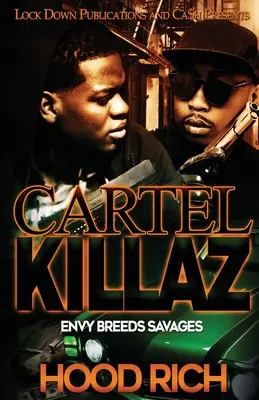 Cartel Killaz : L'envie engendre la sauvagerie - Cartel Killaz: Envy Breeds Savages