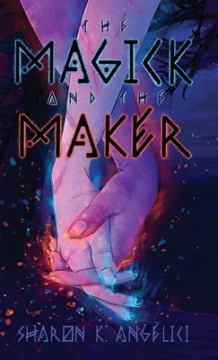 La magie et le créateur - The Magick and the Maker