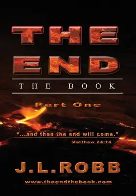 La fin Le Livre : Première partie : Et la fin viendra - The End: The Book: Part One: And Then The End Will Come