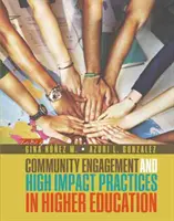 Engagement communautaire et pratiques à fort impact dans l'enseignement supérieur - Community Engagement and High Impact Practices in Higher Education