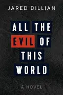 Tout le mal de ce monde - All the Evil of This World