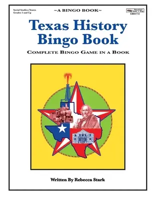 Livre de bingo sur l'histoire du Texas : Un jeu de bingo complet dans un livre - Texas History Bingo Book: Complete Bingo Game In A Book