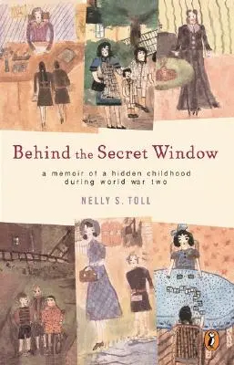Derrière la fenêtre secrète : Les mémoires d'une enfance cachée pendant la Seconde Guerre mondiale - Behind the Secret Window: A Memoir of a Hidden Childhood During World War Two