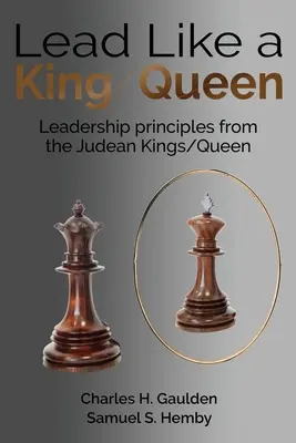 Diriger comme un roi/une reine : Les principes de leadership des rois/reines de Judée - Lead Like a King/Queen: Leadership Principles from the Judean Kings/Queen