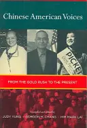 Les voix des Américains d'origine chinoise : De la ruée vers l'or à nos jours - Chinese American Voices: From the Gold Rush to the Present