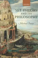 La théorie des ensembles et sa philosophie : Une introduction critique - Set Theory and Its Philosophy: A Critical Introduction