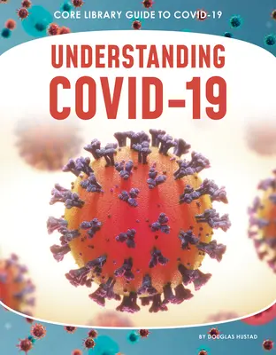 Comprendre le Covid-19 - Understanding Covid-19