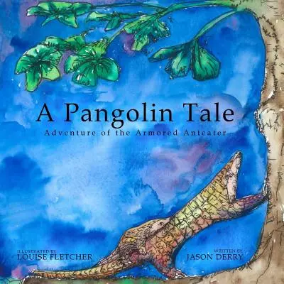 Une histoire de pangolin : L'aventure du fourmilier blindé - A Pangolin Tale: Adventure of the Armored Anteater