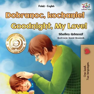 Bonne nuit, mon amour ! (livre bilingue polonais-anglais pour enfants) - Goodnight, My Love! (Polish English Bilingual Book for Kids)