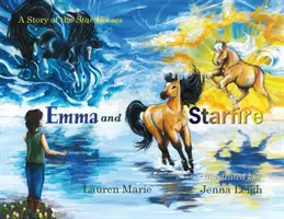 Emma et Starfire : L'histoire des chevaux étoilés - Emma and Starfire: A Story of the Star Horses