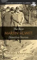 Les meilleurs romans policiers de Martin Hewitt - The Best Martin Hewitt Detective Stories